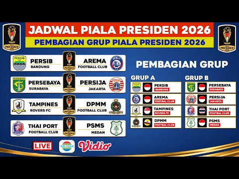 idxbig x kaki77 - JADWAL PIALA PRESIDEN 2026 HARI INI - PERSIB VS AREMA FC - PEMBAGIAN GRUP PIALA PRESIDEN 2026