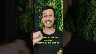 O que é Taxa de Conversão? Por que é TÃO importante? O que é Taxa de Conversão? Por que é TÃO importante?