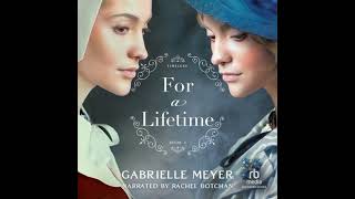 For a Lifetime: An Inspirational Historical Time-Travel Romance Novel - Gabrielle Meyer