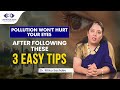 Top 3 Eye Care Tips During Pollution & Winter | Dr. Ritika Sachdev | Centre for Sight