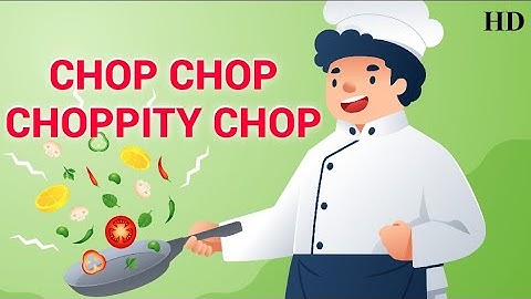 Chop, Chop, Choppity Chop | #kidsrhymeschildrensongs #educationalcontent