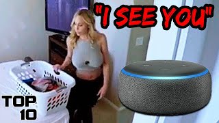 Top 10 Scary Times Alexa Was Secretly Recording You