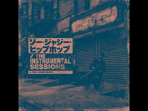 ツー・ジャジー・ヒップホップ | THE INSTRUMENTAL SESSIONS | A Few