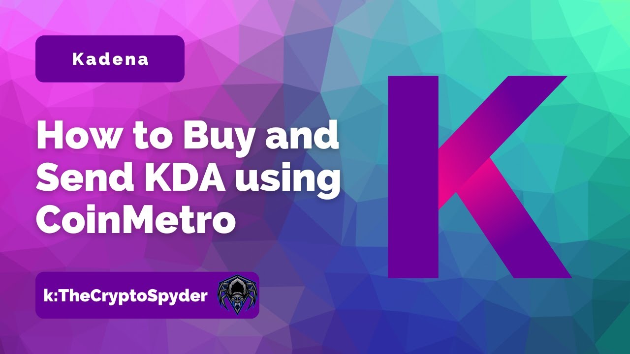 How To Buy and Send KDA using CoinMetro - Spinning The Chainweb