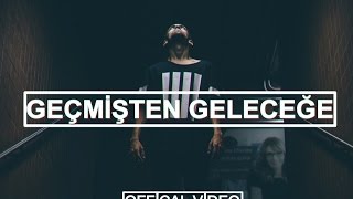 Mustafa Köseler - Geçmişten Geleceğe Official Video 