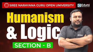 Humanism and Logic | Section B #sgou  #sgou #education #onlinelearning