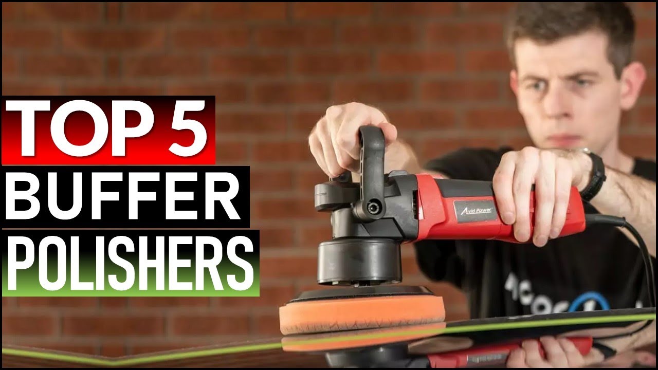 Top 5 Best Buffer Polishers in [2026] - YouTube