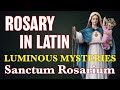 Rosary In Latin Luminous Mysteries ✝︎ Sanctum Rosarium Mystéria Luminosa