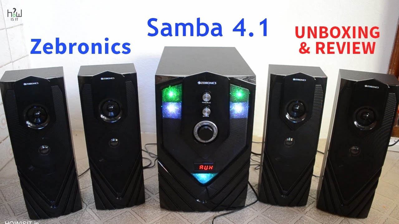 Zebronics Samba 4.1 Speaker Unboxing 
