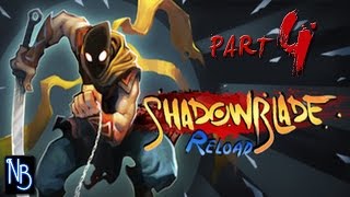 Shadow Blade Reload Walkthrough Part 4 No Commentary