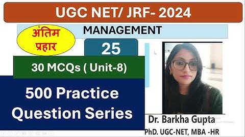 25/ 500 Management Practice Question Series / UGC NET / PYQs/ MCQs/ By Dr. Barkha Gupta/Management