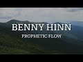 Benny Hinn Prophetic Flow #3 | Instrumental Worship | Christian Meditational Music