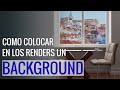 Cómo colocar un background (imagen de fondo) en un render con V-ray