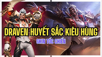 DRAVEN HUYẾT SẮC KIÊU HÙNG | SKIN TỐC CHIẾN | RÙA GAMING