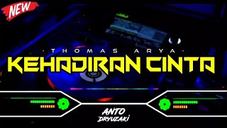 DJ KEHADIRAN CINTA - THOMAS ARYA‼️ VIRAL TIKTOK || FUNKOT VERSION