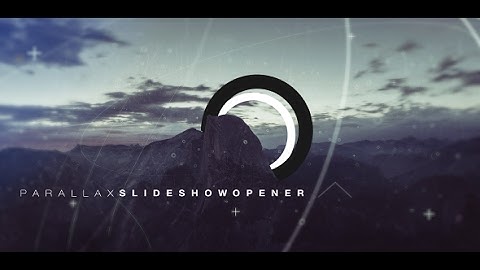Parallax Slideshow Opener ( After Effects Project Files ) ★ AE Templates ★ 2017