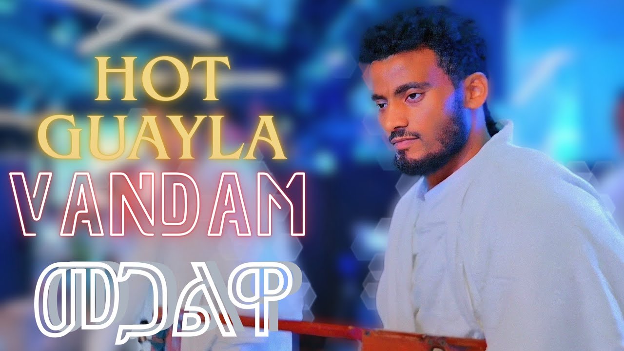 New tigrigna hot guayla ድምጻዊ ደስታኣለም ቫንዳም (መጋልዋ)2025#tigrignamusic 