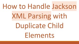 Celebrity How to Handle Jackson XML Parsing with Duplicate Child Elements Wealth
