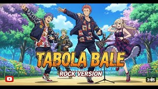 Download Lagu Tabola Bale (Rock Version) | Anime Music Video | Powerful Dark Rock Cover Full Band MP3