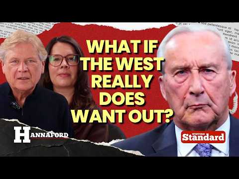 HANNAFORD: What if the West really does want out?