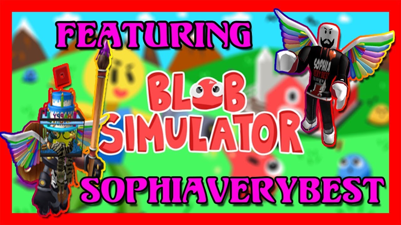 blob-simulator-codes-featuring-sophiaverybest-repeatingyesterday-youtube