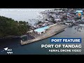 PORT FEATURE | Port of Tandag, Surigao del Sur by Janjan Salas of PSSS-Caraga Aerials