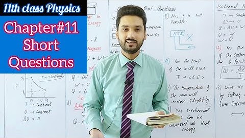Short questions of chapter 11 class 11 physics | physics ka safar