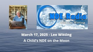A Child’s NDE on the Moon