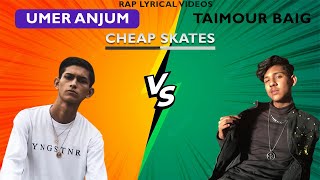 Cheap Skates - Umer Anjum | Umer Anjum vs Taimour Baig | English Subtitles