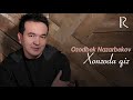 Ozodbek Nazarbekov - Xonzoda qiz | Озодбек Назарбеков - Хонзода киз (music version)