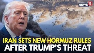 LIVE | Iran Sets New Rules for Ships Transiting in Hormuz After Trump’s Threat | Iran News | N18G screenshot 5