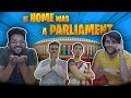 If Home was a Parliament | Funcho