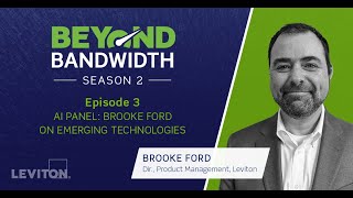 Beyond Bandwidth Season 2 | Episode 3: AI Panel — Brooke Ford on Emerging Technologies