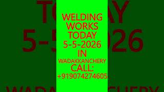 WELDING WORKS TODAY 5-5-2026 IN WADAKKANCHERY- GATE, GRILL, SOLAR PANEL MOUNTING, ROOFING TRUSS WORK
