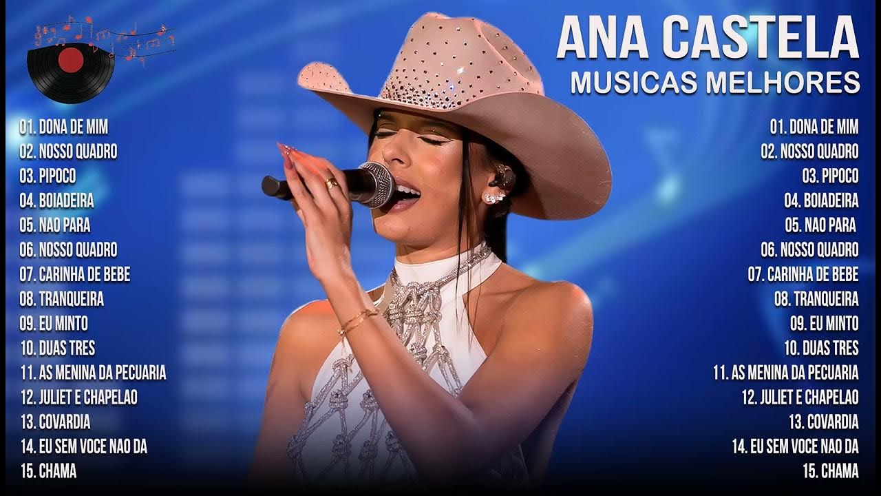 Ana Castela 2023 Musica Novo 2023 Cd Completo Ana Castela As Melhores Músicas YouTube Ana Castela 2023 Musica Novo 2023 Cd Completo Ana Castela As Melhores Músicas YouTube