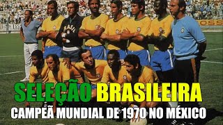 Campanha da Seleção Brasileira na Copa do Mundo de 1970