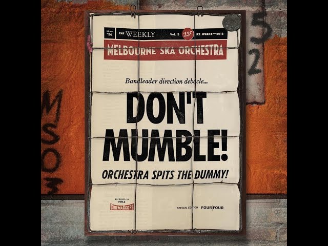 Melbourne Ska Orchestra - Don't Mumble!