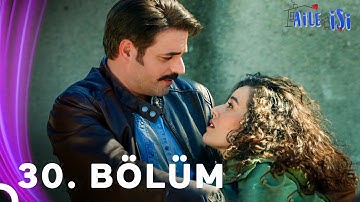 Aile İşi 30. Bölüm