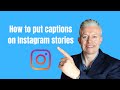Add Captions to Instagram Stories Easily π