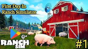 First Day In Ranch Simulator [ Ranch Simulator ] #1