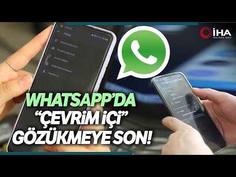 WhatsApp Çevirim İçi Özelliği Kapattı, Kullanıcıların Kafası Karıştı!