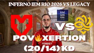 POV🔥xertioN (20/14) KD - INFERNO (IEM RIO 2026) VS LEGACY #cs2 #iemrio #donk