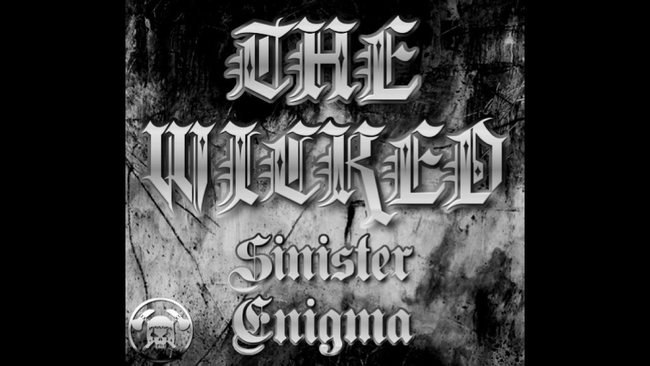 The Wicked- Sinister Enigma DEMO