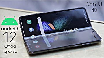 Samsung Galaxy Fold Android 12 ONE UI 4.0 Update