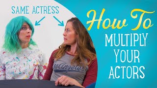 How To Have One Actor Play Multiple Characters