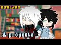 A Proposta! [DUBLADO] Mini Filme | Gacha Club