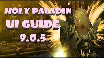 Midway Holy Paladin UI Guide! | Shadowlands 9.0.5