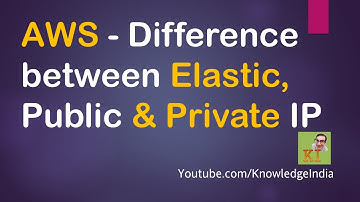 AWS - Difference between Elastic, Public & Private IP | DEMO