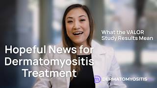 A Potential New Therapy For Dermatomyositis Findings From The Valor Study