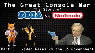 Video Games vs The US Government - The Great Console War: The Story of Sega vs Nintendo (Part 5)